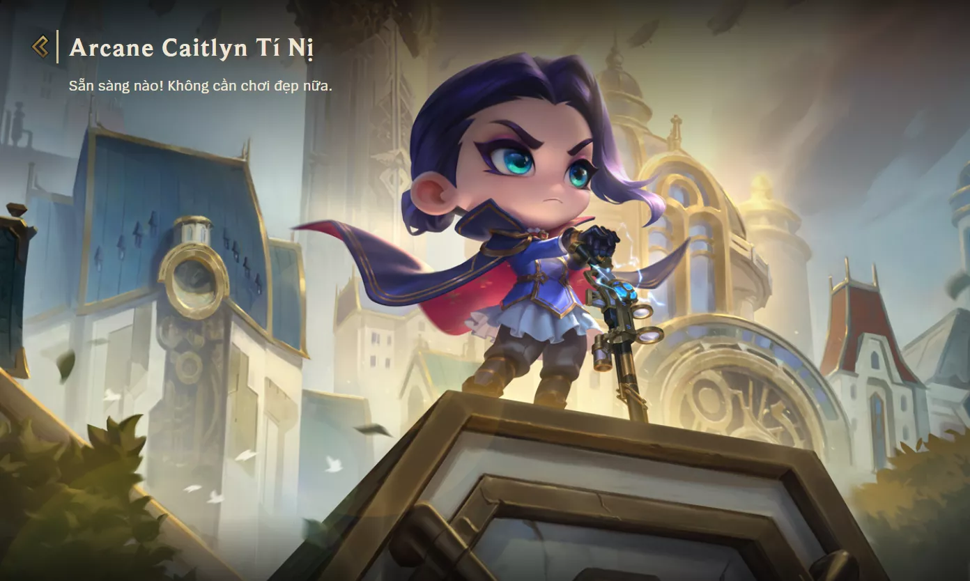 ACC TFT: Arcane Caitlyn tí nị, trắng thông tin